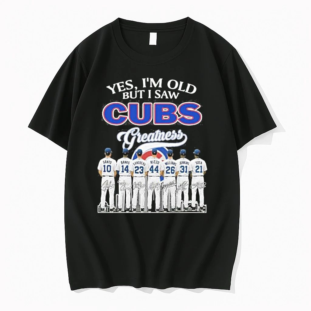 Yes Im Old But I Saw Chicago Cubs Greatness Team Tshirts Sweater