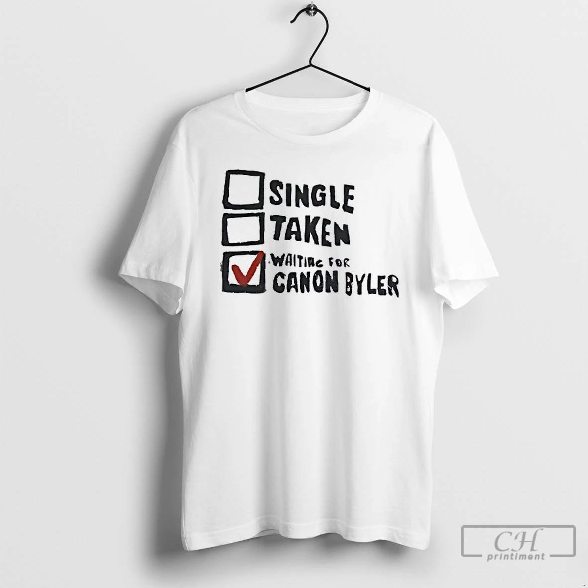 Classic Single Taken Waiting For Canon Byler T Shirts