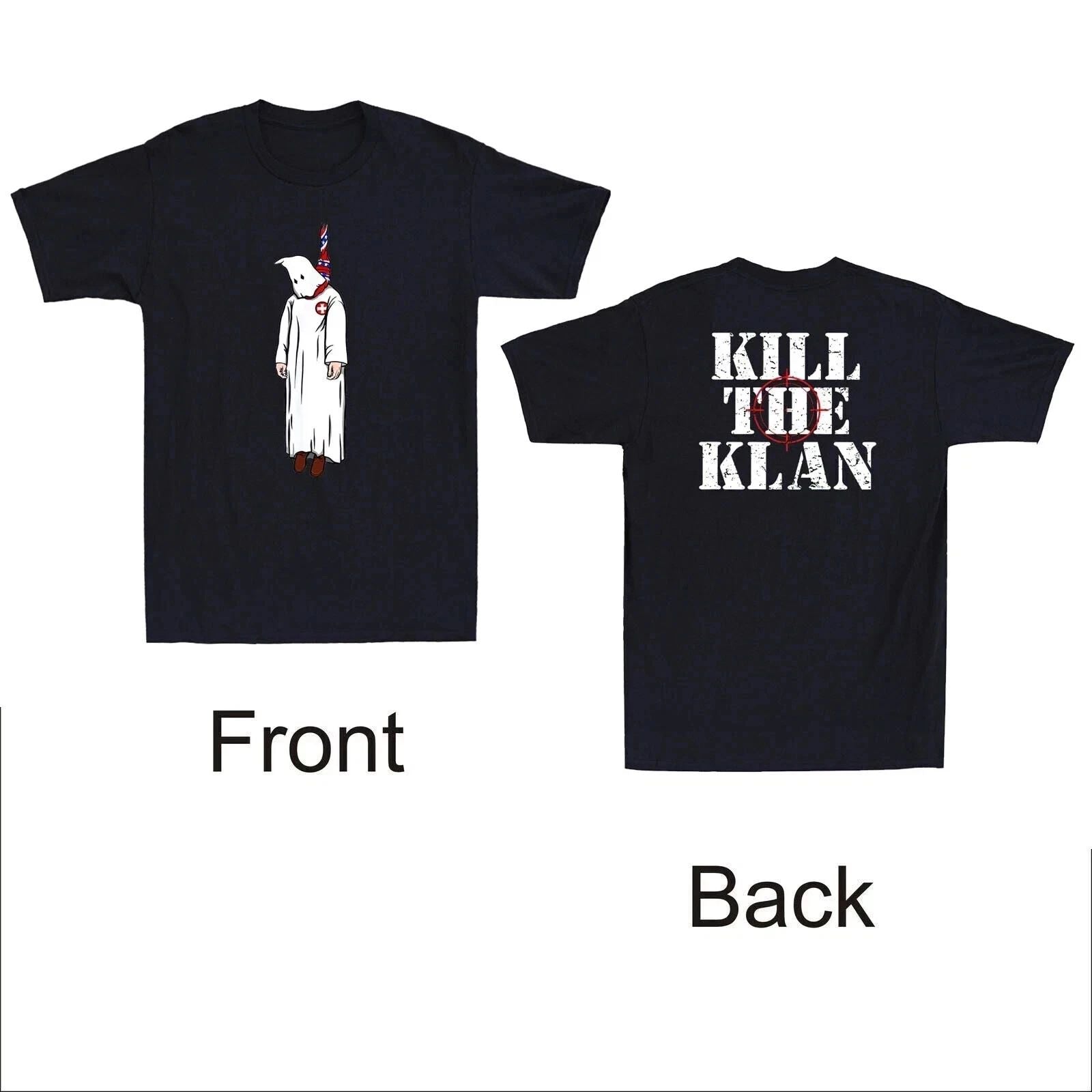 Anti-Klan T-Shirt Quote Graphic Front & Back Satire Design Repr