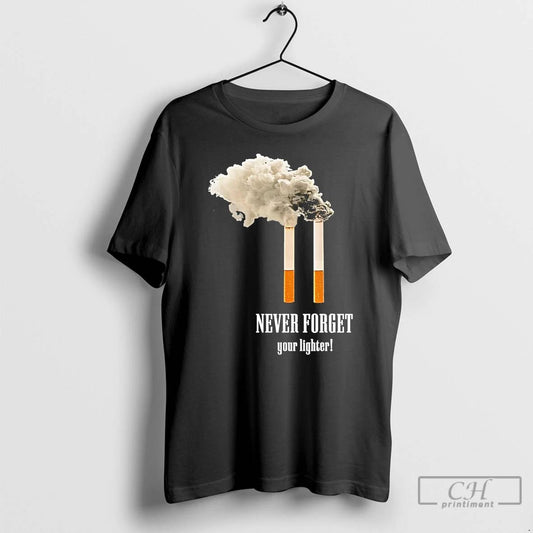 Classic Twin Cigarette Never Forget Your Lighter T Shirts
