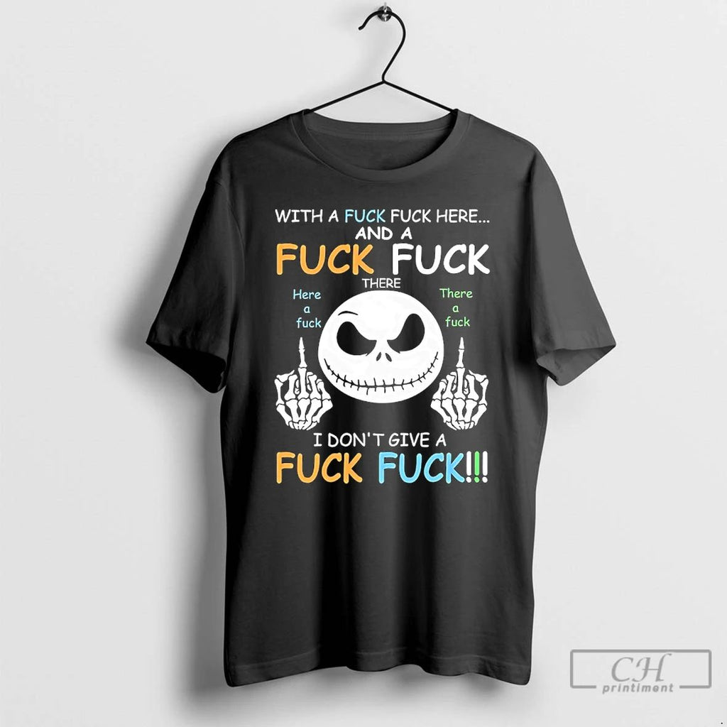 Classic Jack Skellington With A Fuck And A Fuck I Dont Give A Fuck
