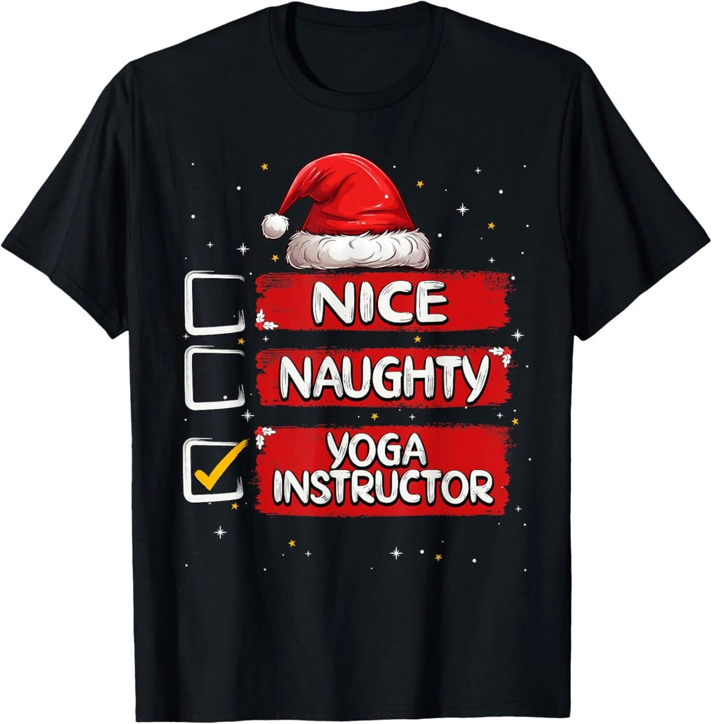 Nice Naughty Yoga Instructor Christmas List Santa Claus T-Shirt