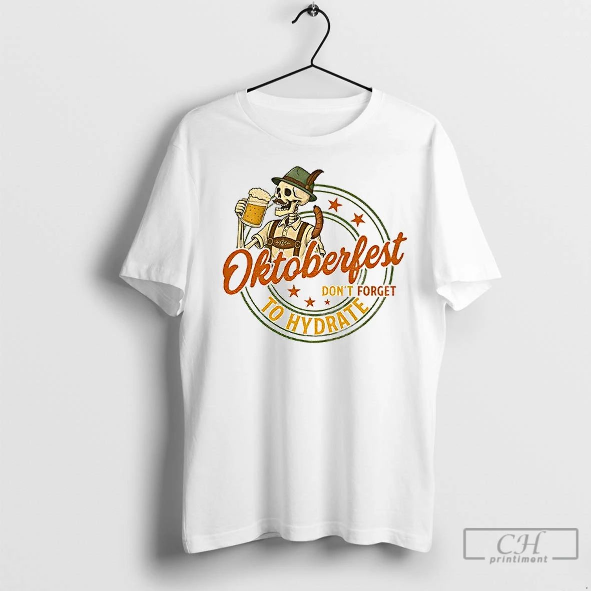 Classic Funny Skeleton Beer Lover German Oktoberfest Drinking Team Dont Forget To Hydrate
