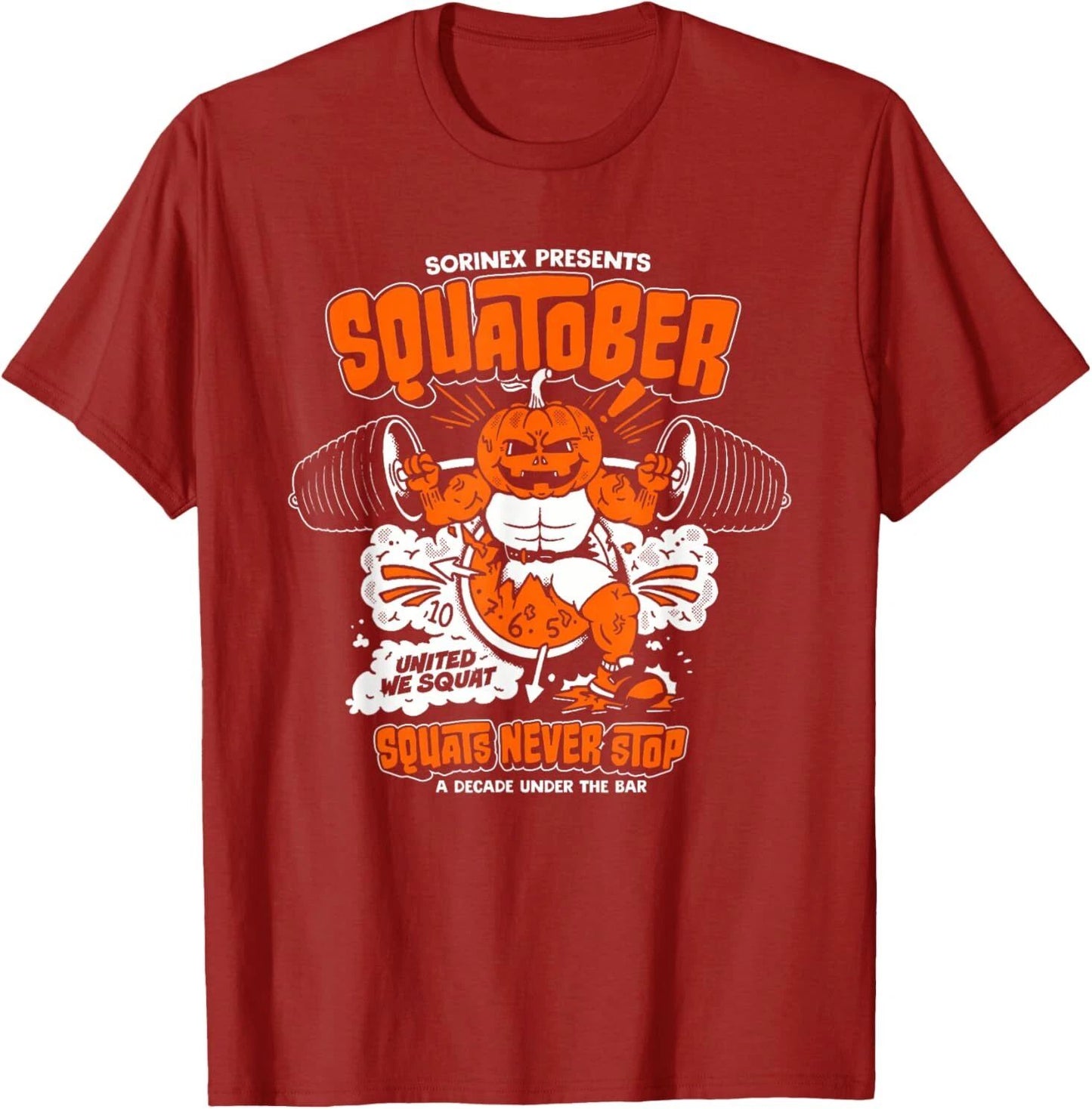 Sorinex Presents Squatober Squats Never Stop Funny Design T-Shirt