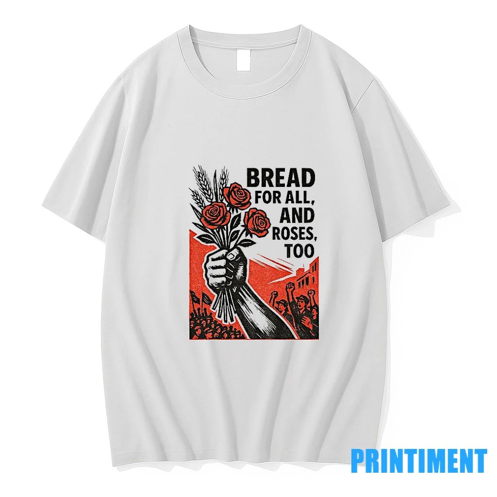 Bread And Roses For All And Roses Too Anti Trump Tshirts Sweater