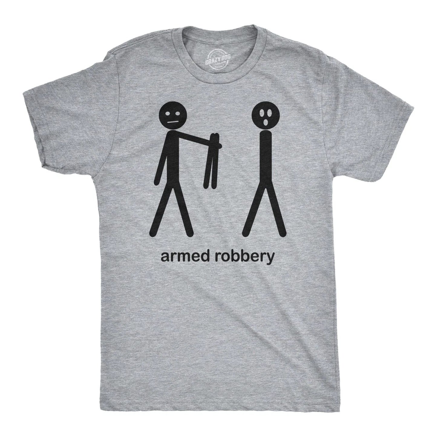 Mens Armed Robbery Funny Stick Figure Drawing Sarcastic Hilarious T shirt