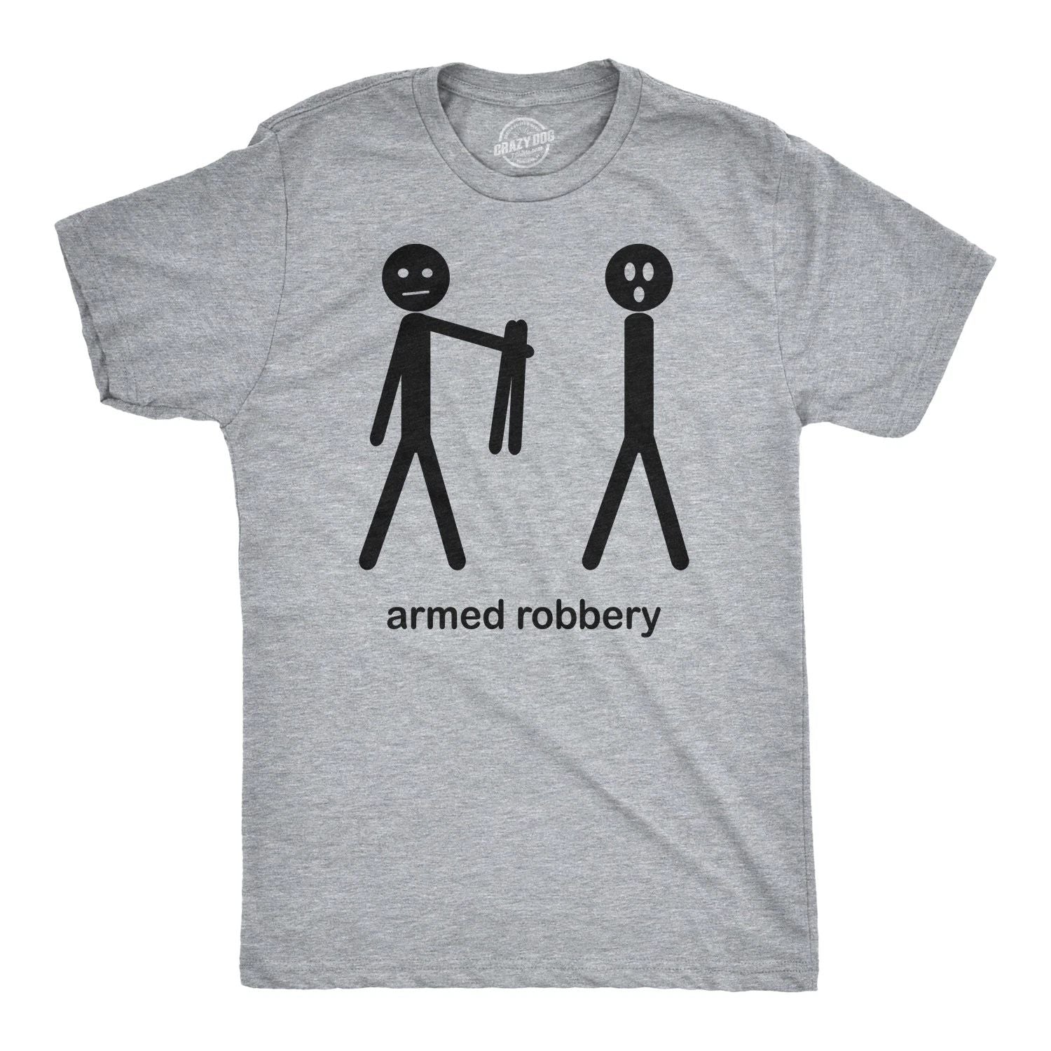 Mens Armed Robbery Funny Stick Figure Drawing Sarcastic Hilarious T shirt
