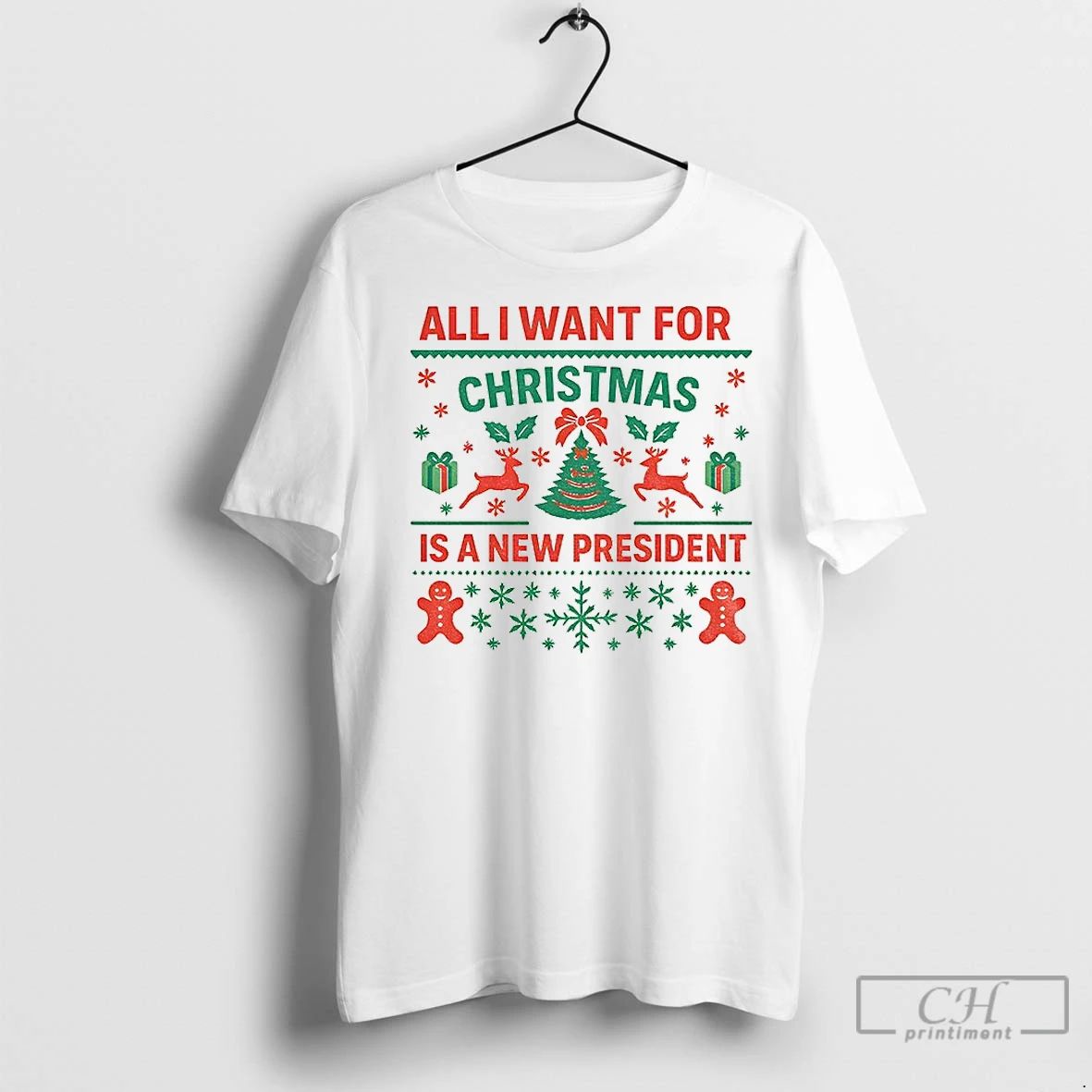 Premium All I Want For Christmas Is A New President Merry Christmas