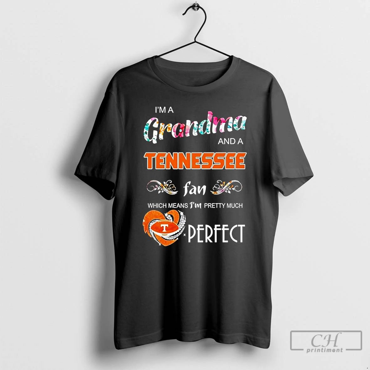 Premium Im A Grandma And A Tennessee Fan Which Means Im Pretty Much Perfect