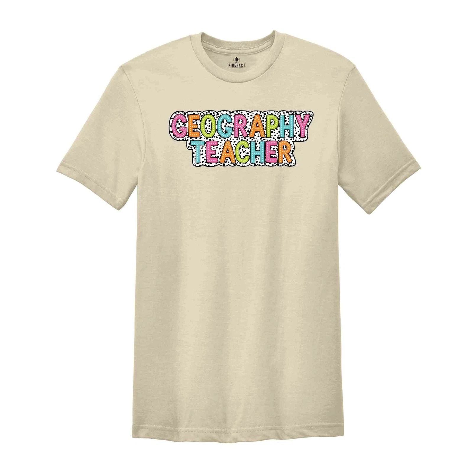 Geography Teacher Shirt, Teacher Gift, Cute Teacher Shirt, Teacher Life Shirt, T