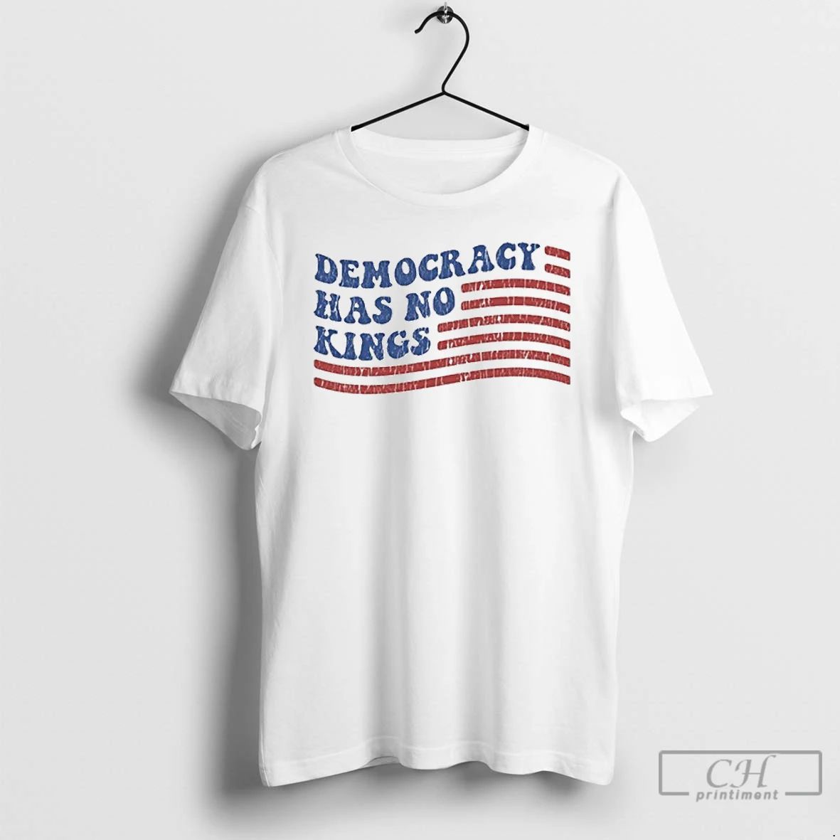 Classic Democracy Has No Kings T Shirts