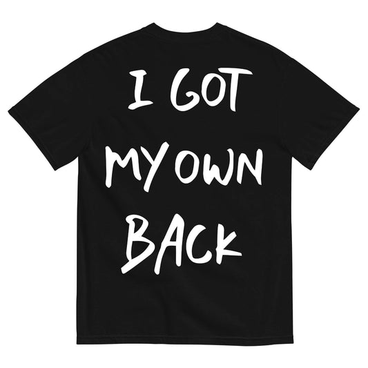 (S) I GOT MY OWN BACK - TRENDY STREETWEAR BLACK T-SHIRT