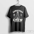 Classic 2025 Christmas Crew Making Memories Together T Shirts
