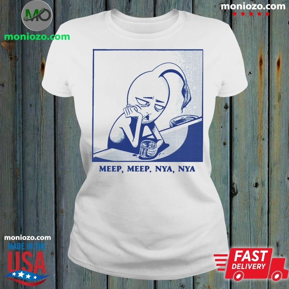 Meep meep Nya Nya Shirt