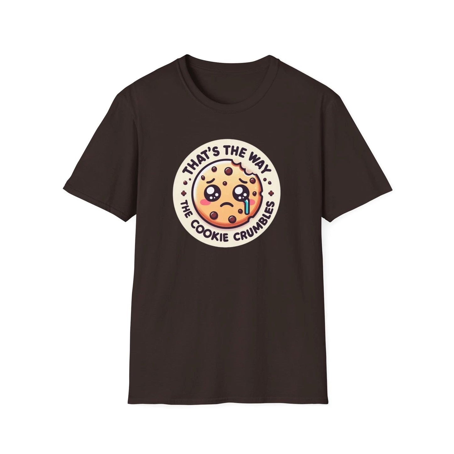 Sad Cookie T-Shirt - Cute Comedy Tee - “That's the Way the Cookie Crumbles”
