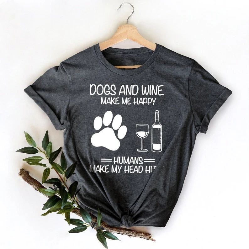 Dog Mom Shirt, Wine Lover TShirt, Dogs And Wine Shirt, Gift For Dog Mom, Dog ...