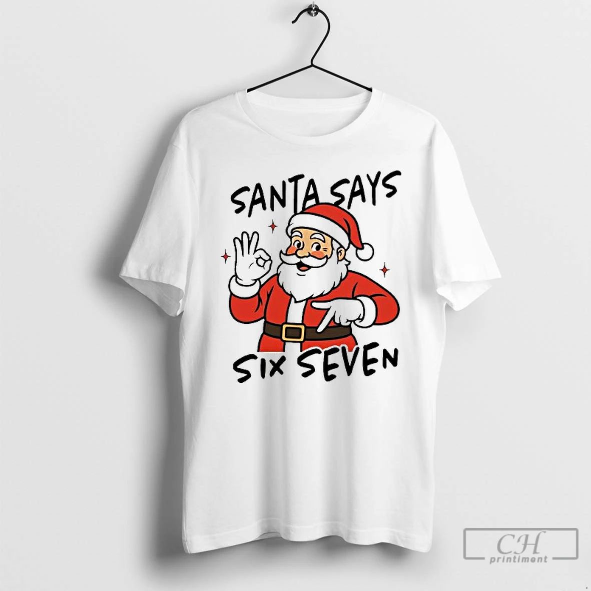 Classic Santa Says Six Seven 67 Funny Christmas T Shirts