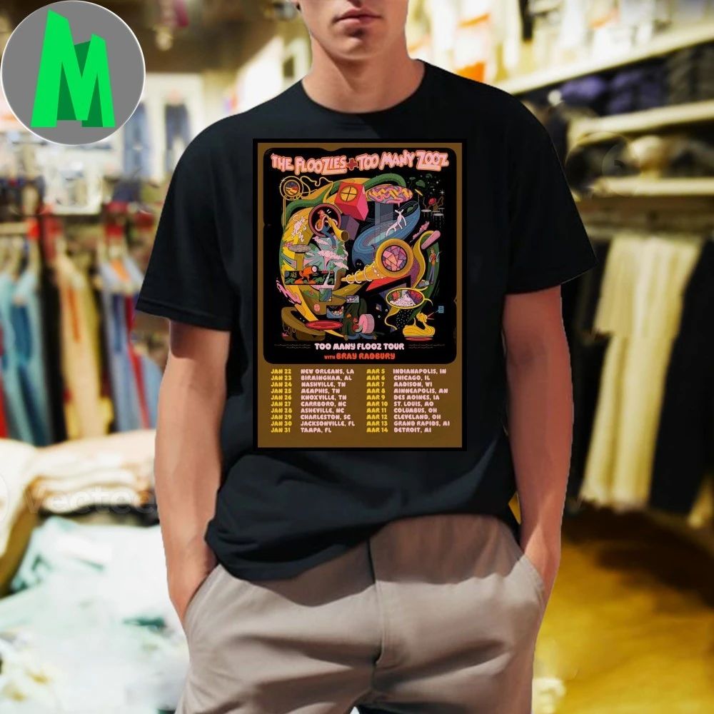 Original The Floozies Too Many Flooz Shows 2026 Poster Shirt