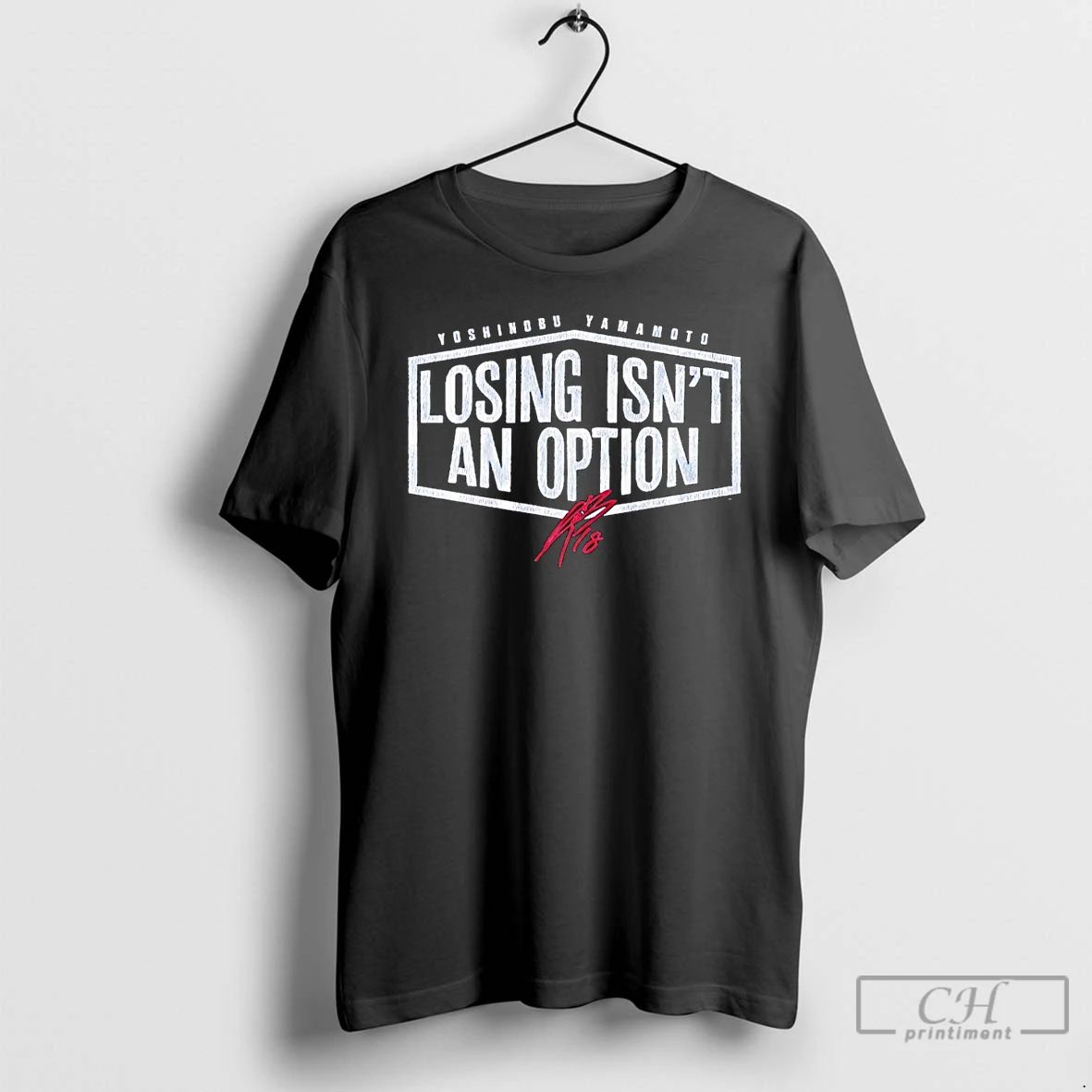 Classic Yoshinobu Yamamoto Losing Isnt An Option La Dodgers Signature T Shirts