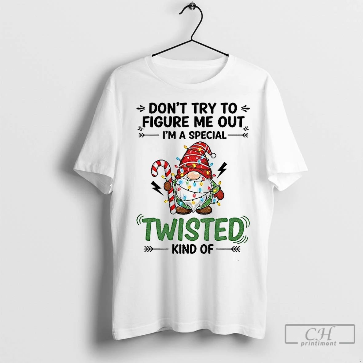 Premium Gnome Dont Try To Figure Me Out Im A Special Twisted Kind Of Merry