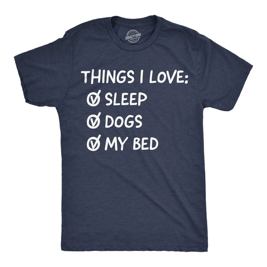 Mens Funny T Shirts Things I Love Sleep Dogs My Bed Sarcastic Tee For Men