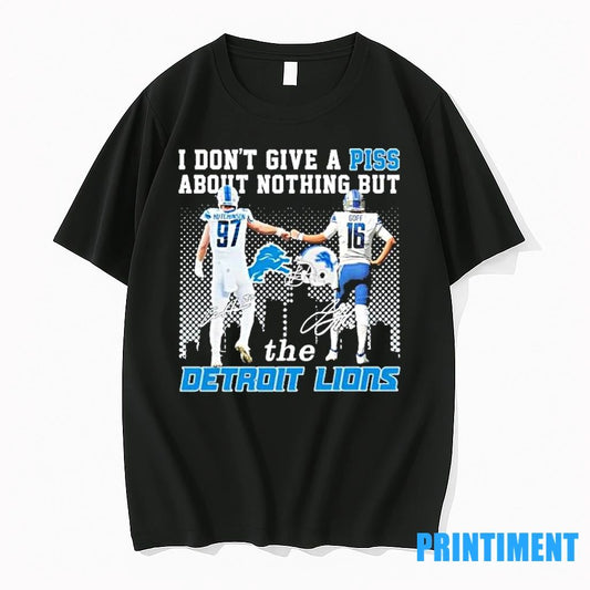I Dont Give A Piss About Nothing But The Detroit Lions Tshirts Sweater