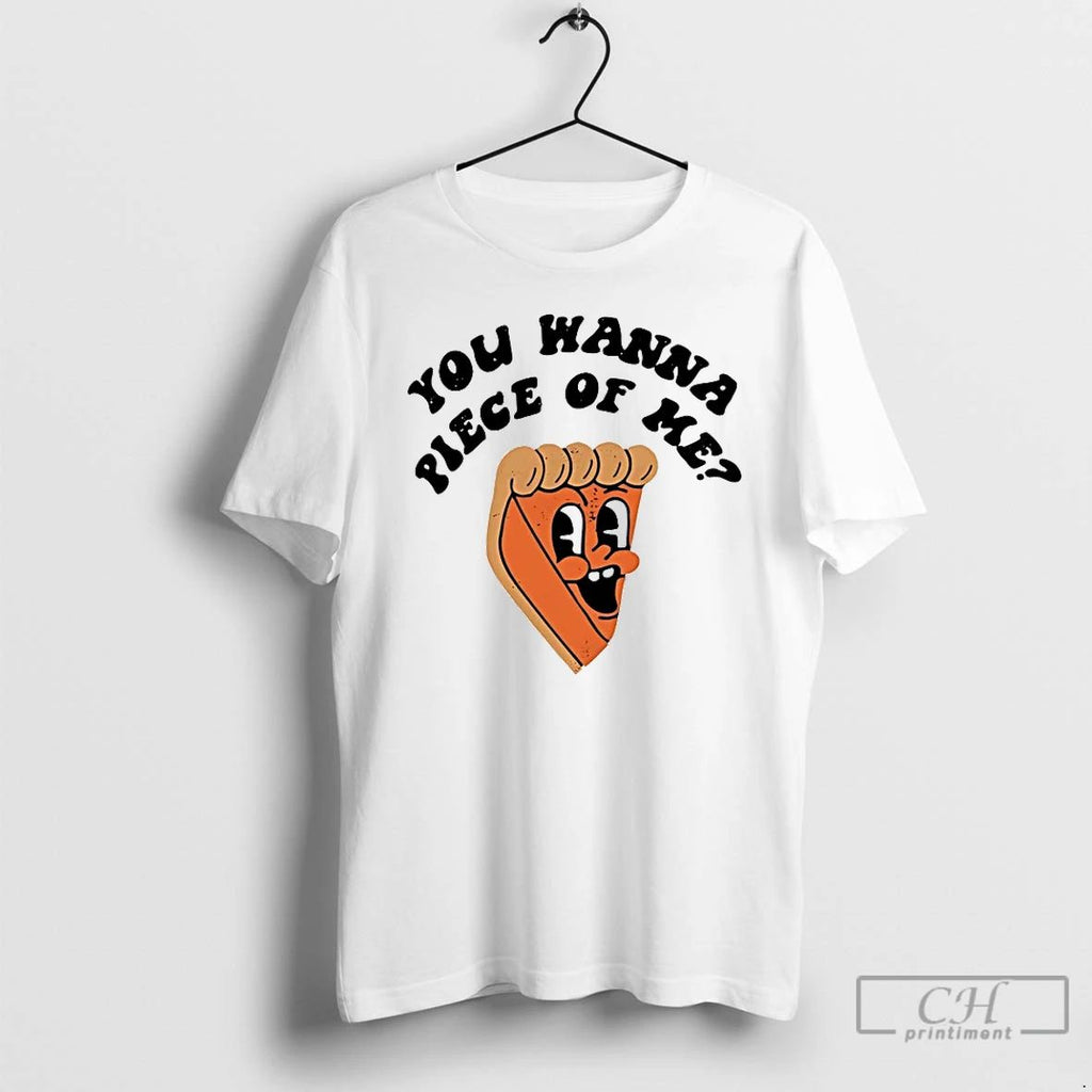 Classic Pumpkin Pie You Wanna Piece Of Methanksgiving T Shirts