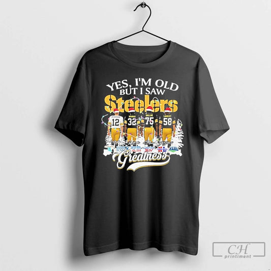 Classic Yes Im Old But I Saw Steelers Christmas Greatness Signatures T Shirts