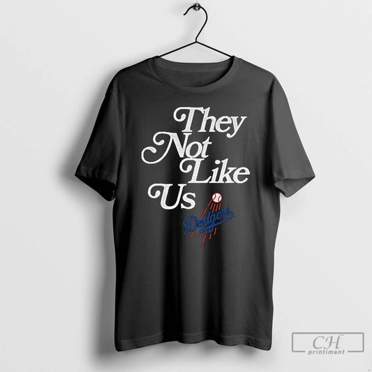 Classic Dodgers They Not Like Us Mlb 2025 T Shirts