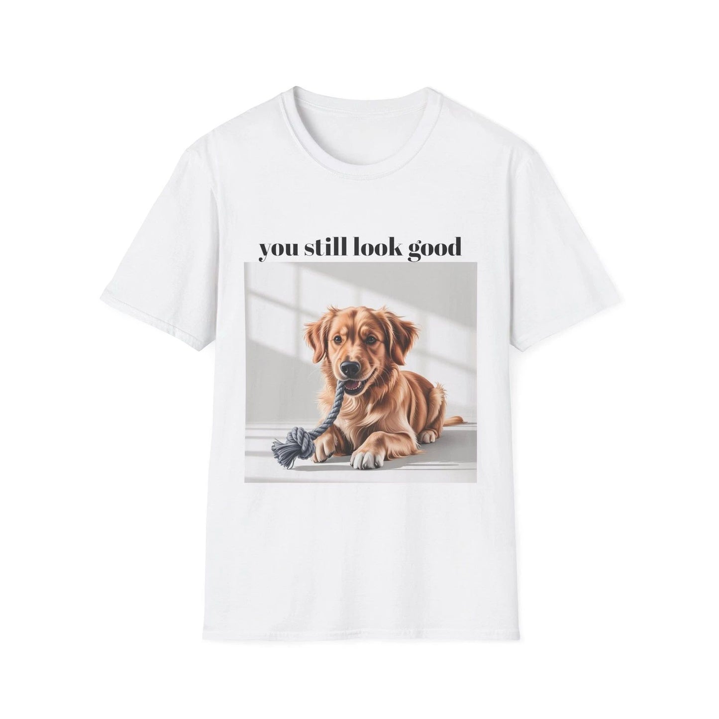 Dog Lover's Unisex Softstyle T-Shirt - 'You Still Look Good'