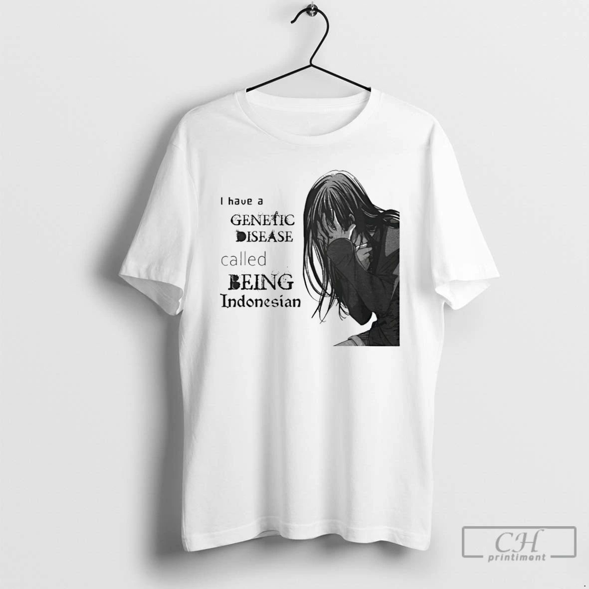Classic I Have A Genetic Disease Called Being Indonesian T Shirts