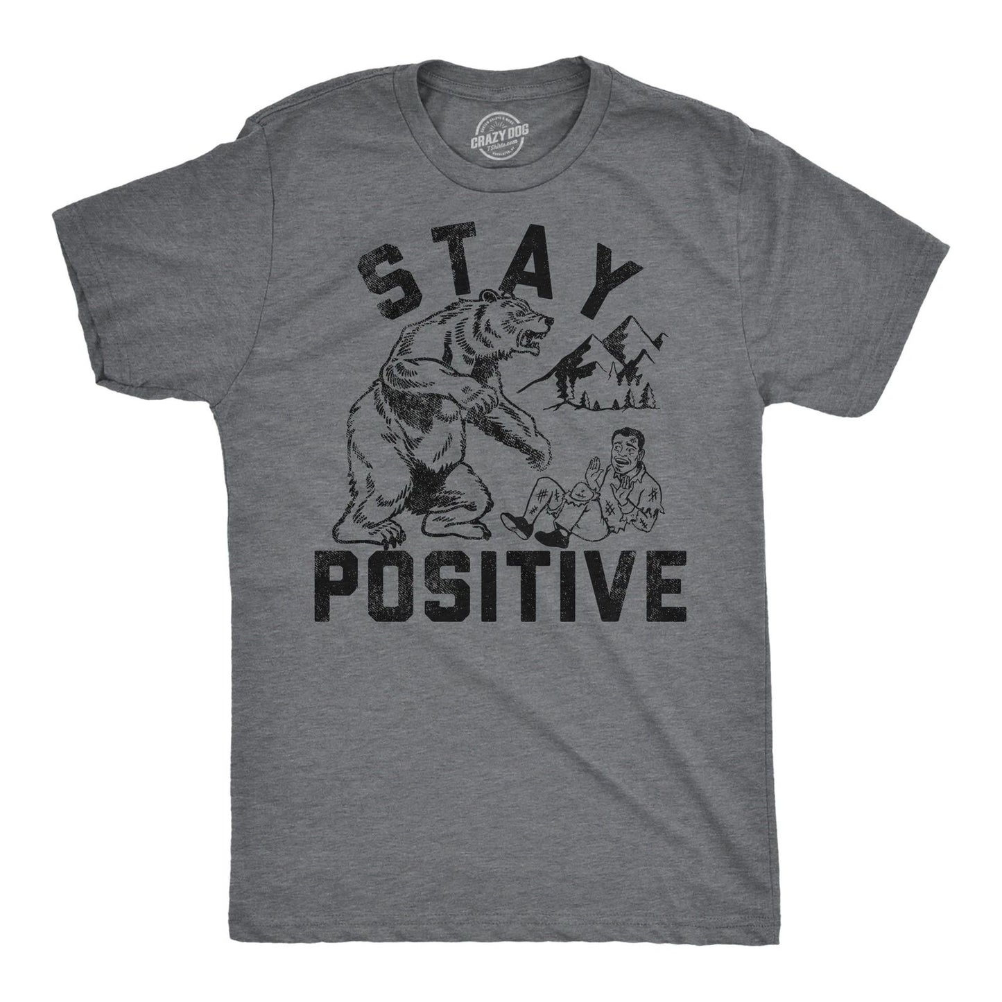 Mens Funny T Shirts Stay Positive Bear Attack Sarcastic Graphic Tee for Men