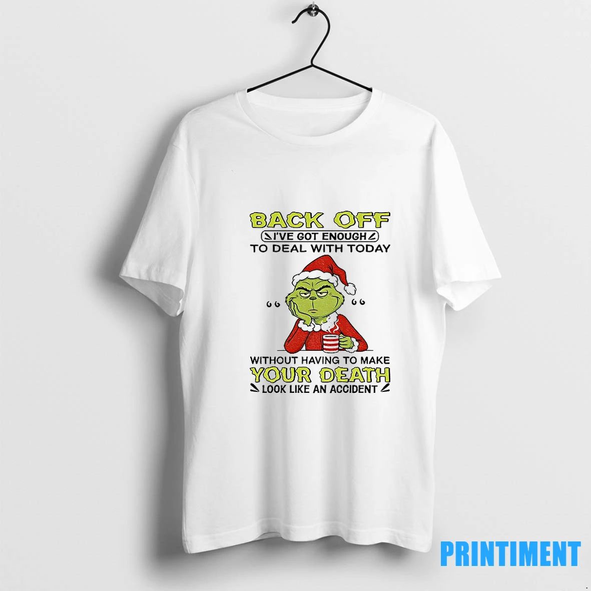 Sad Grinch Santa Hat Back Off Ive Got Enough To Deal With Today Without Having