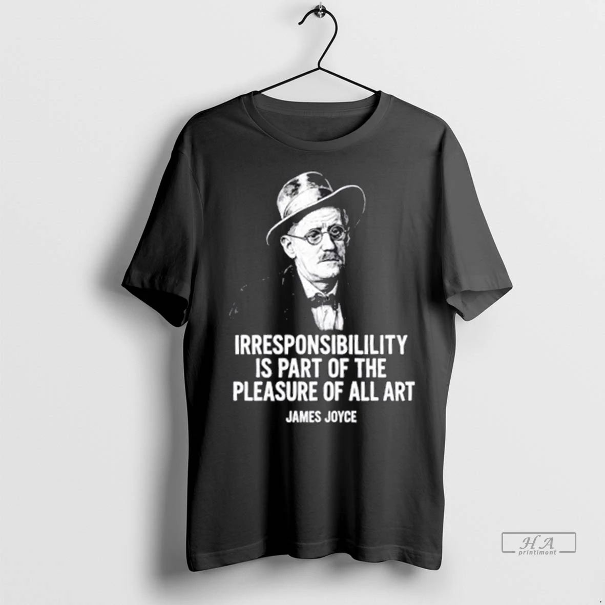 Trendy James Joyce Irresponsibility Is Part Of The Pleasure Of All Art Shirt Sweater