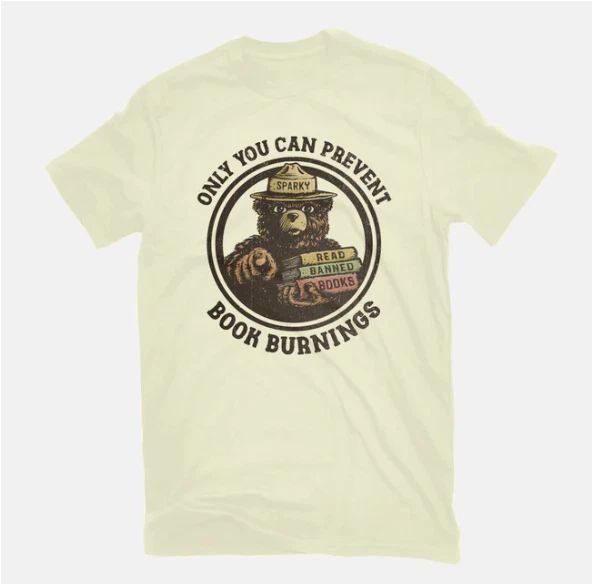 T-shirt: Only you can stop the burning of books