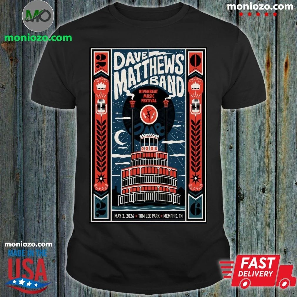 Original Dave Matthews Band May 3 2026 Tom Lee Park, Memphis TN Poster Shirt
