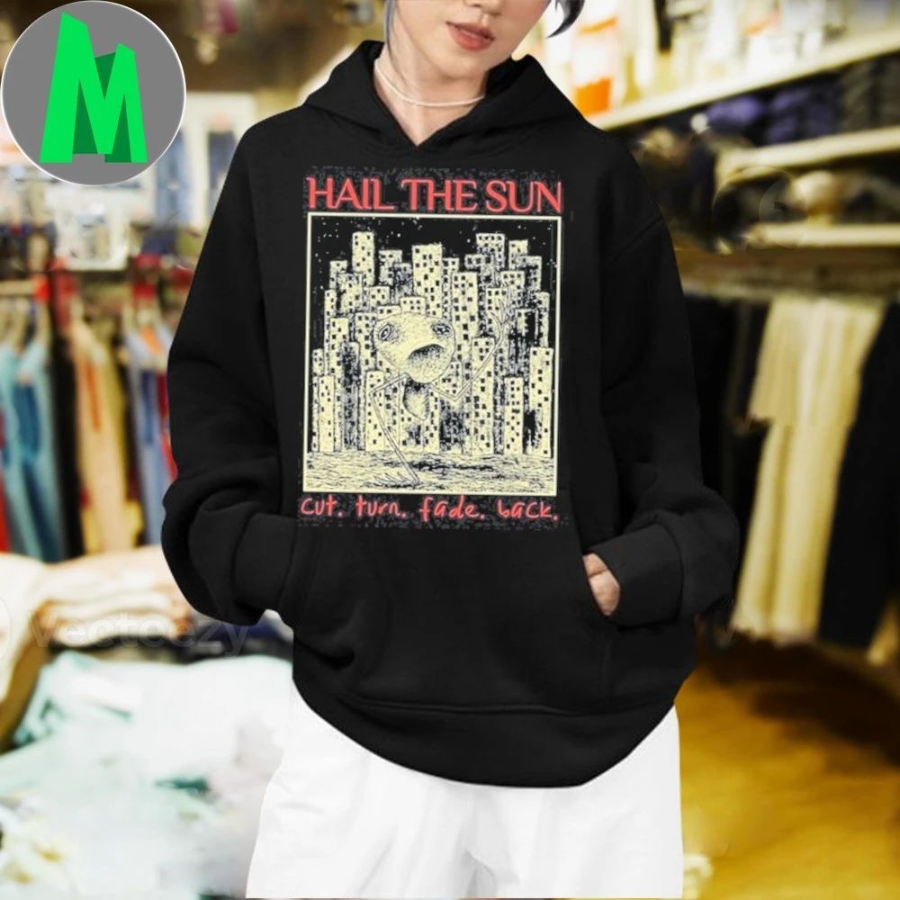 Hail The Sun Cut.Turn.Fade.Back shirt