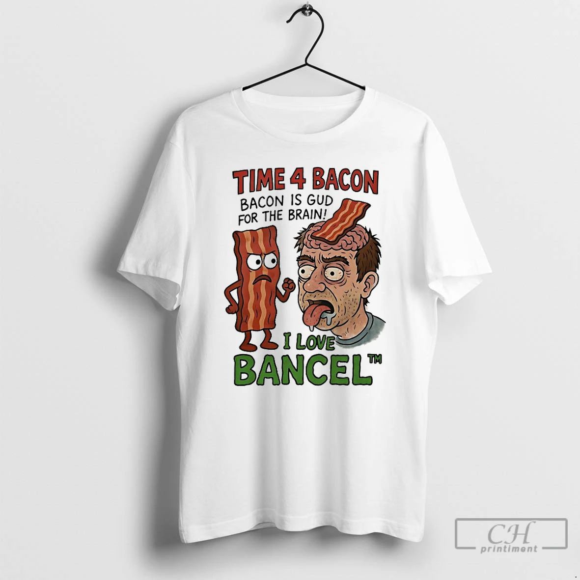 Classic Time 4 Bacon Bacon Is Gud For The Brain I Love Bancel T Shirts