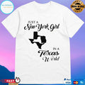 Just A New York Girl In A Texas World T-shirt