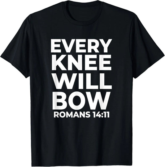 Christian Every Knee Shall Bow Religious Bible Verse T-Shirt