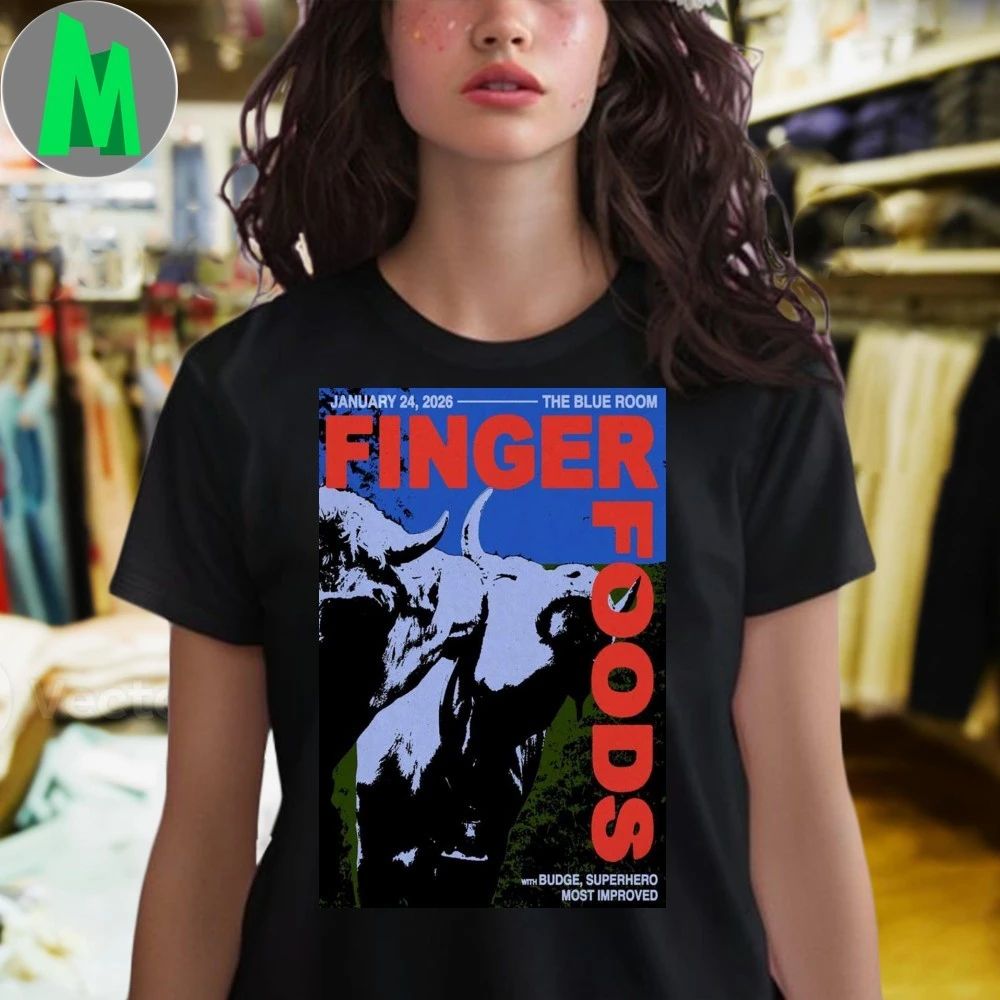 Finger Foods The Blue Room Jan 24 2026 Poster Shirt