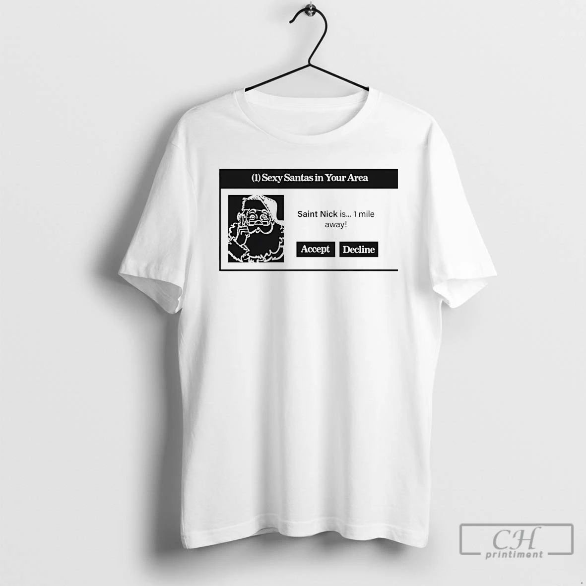 Classic Sexy Santas In Your Area Request Accept Decline Christmas Sweat T Shirts