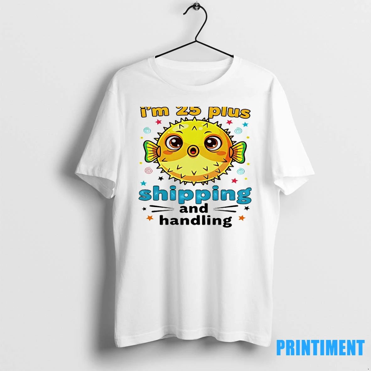 Fish Ive Decided Im Not Old Im 25 Plus Shipping And Handling Tshirts Sweater