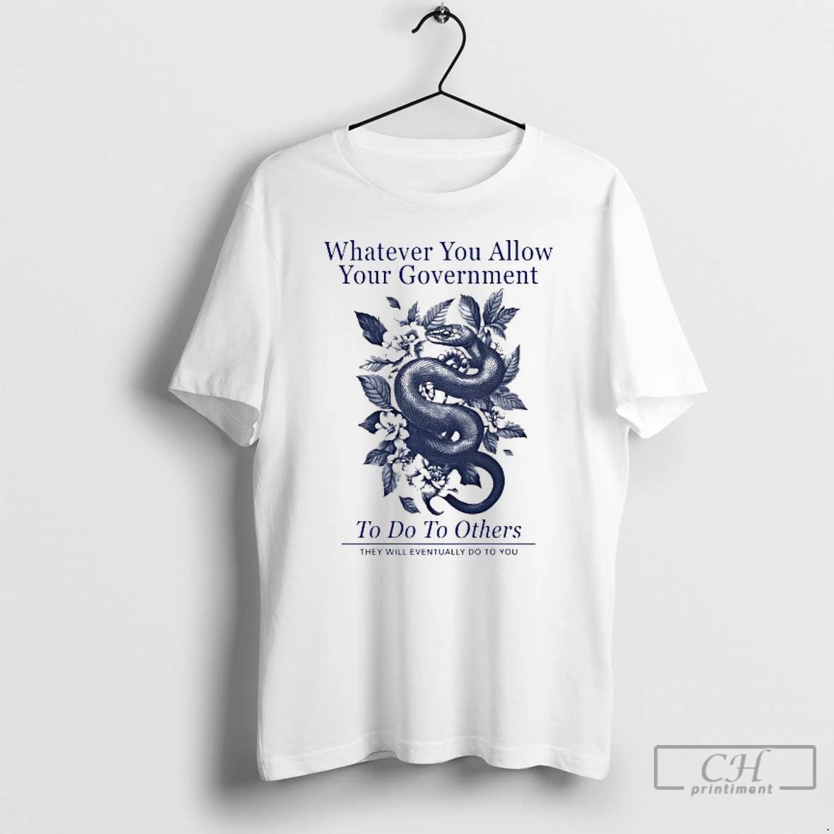 Classic Whatever You Allow Your Government T Shirts