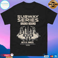 Subway Series Bronx-Bound Mets Vs Yankees September 11 September 12 September 13 2026 T-shirt
