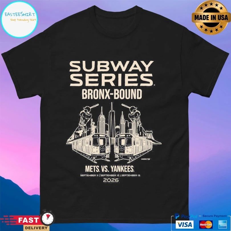 Subway Series Bronx-Bound Mets Vs Yankees September 11 September 12 September 13 2026 T-shirt
