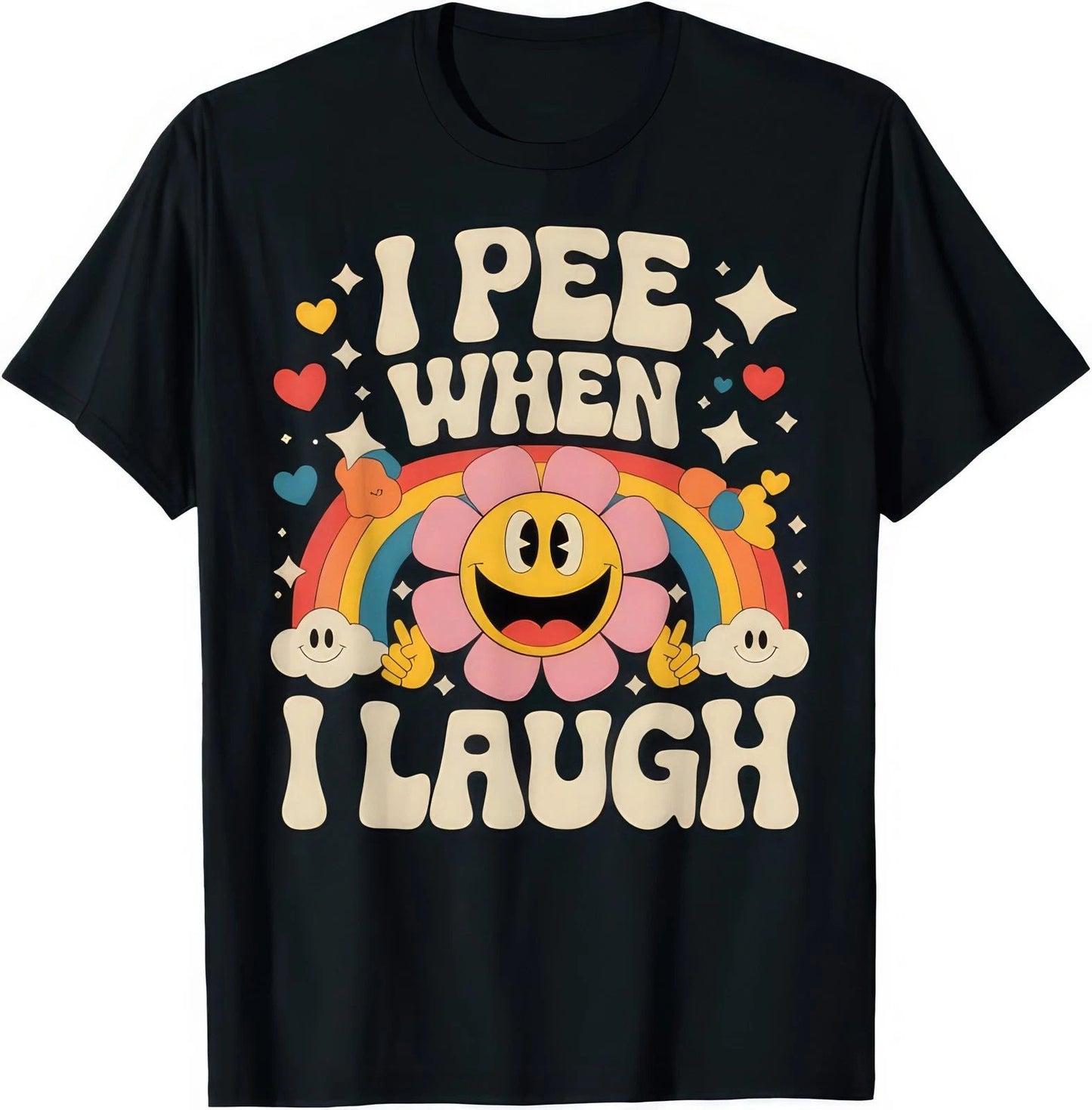 I Pee When I Laugh Funny Joke Humour T Shirt