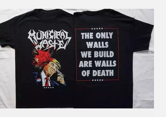 Municipal Waste Dump Donald Trump 2 SIDES T-shirt