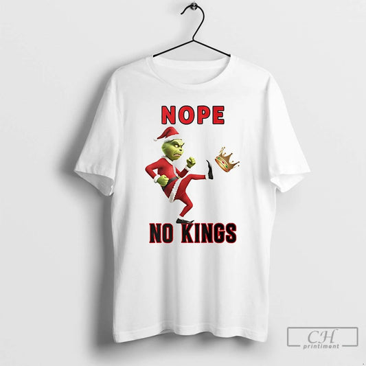 Classic Grinch Nope No Kings Christmas T Shirts