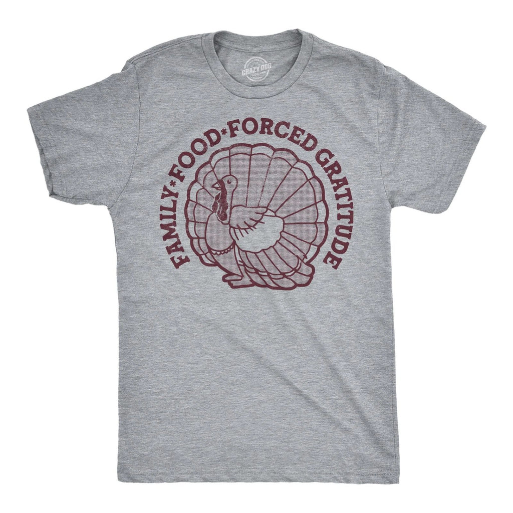 Mens Funny T Shirts Family Food Forced Gratitude Sarcastic Thanksgiving Graphic